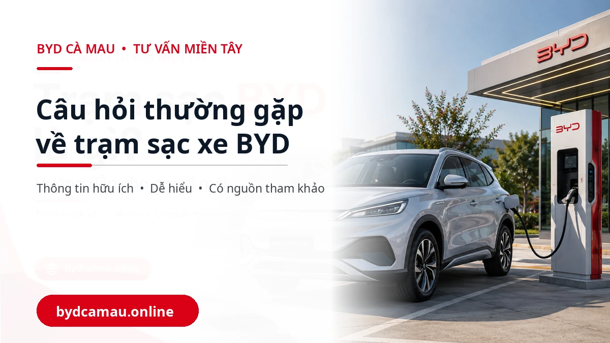 Giải đáp câu hỏi thường gặp về trạm sạc BYD