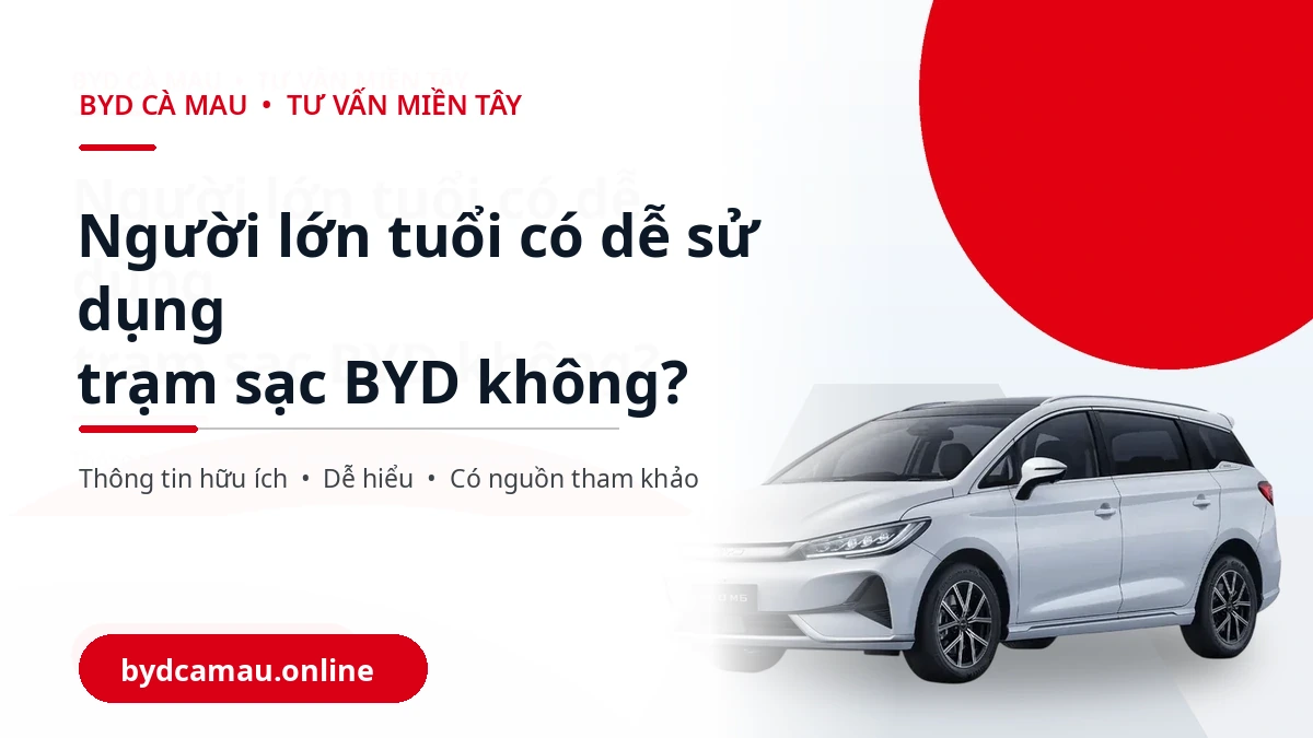 Hướng dẫn người lớn tuổi sử dụng trạm sạc BYD